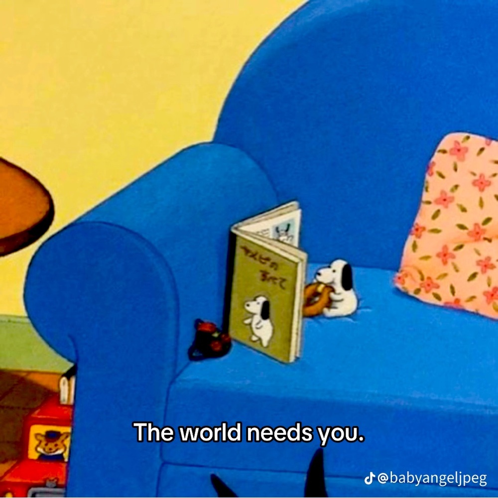 The world needs you